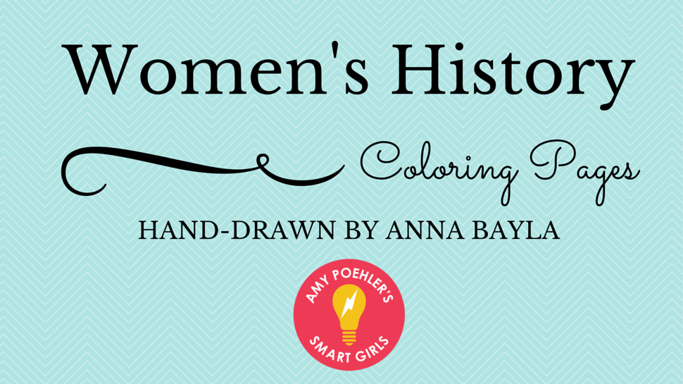 Women S History Coloring Pages Amy Poehler S Smart Girls