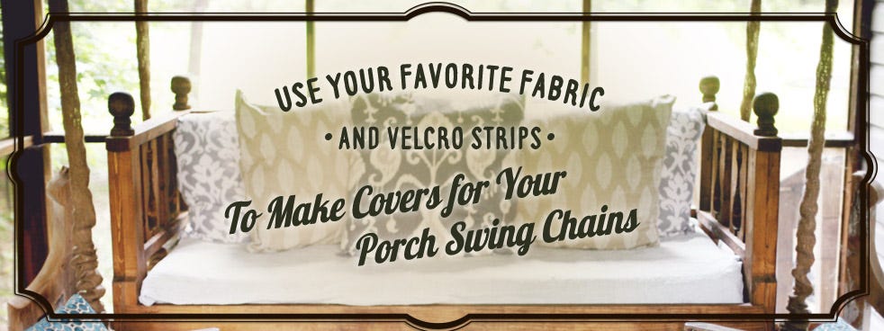 Three Great Ideas For Porch Swing Chain Covers Hammmade