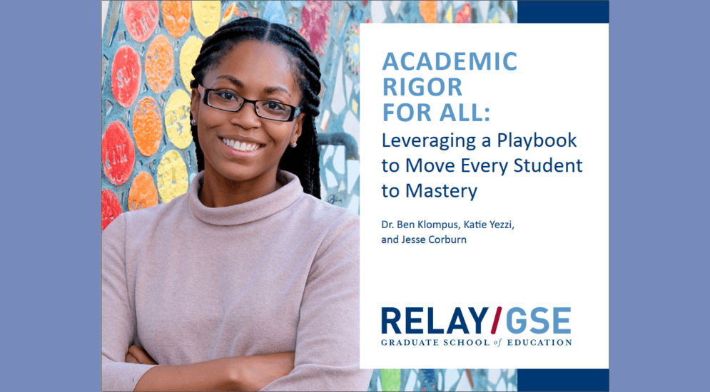 Academic Rigor for All Leveraging a Playbook to Move Every Student to