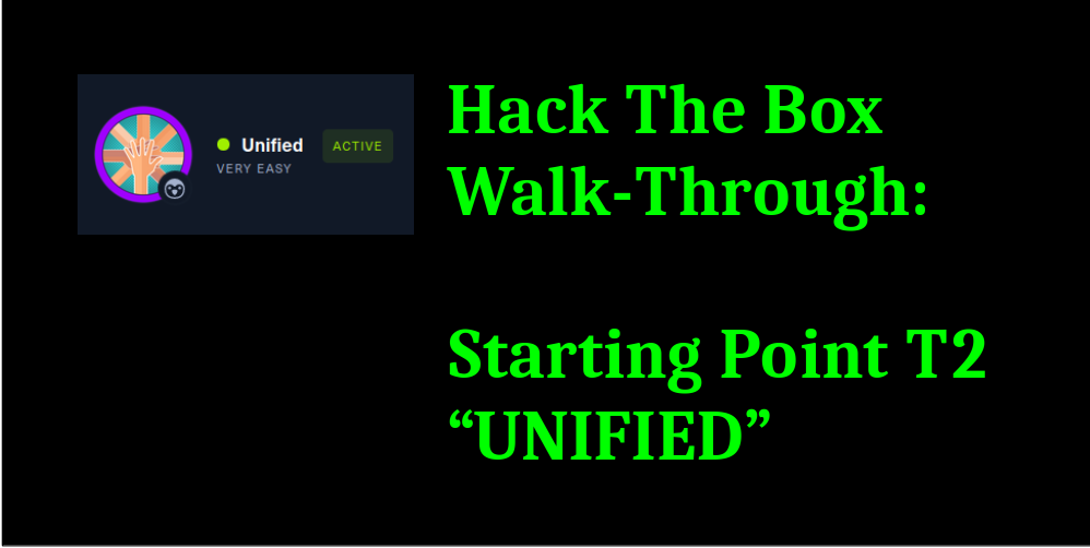 Write-Up: Hack The Box: Starting Point — Unified (Tier 2) | by CyberJazz |  System Weakness