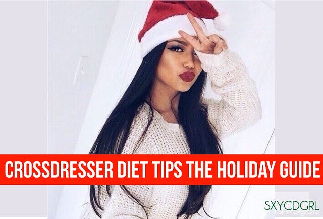 Crossdresser Diet Tips The Holiday Guide Lycorcatsuit Medium