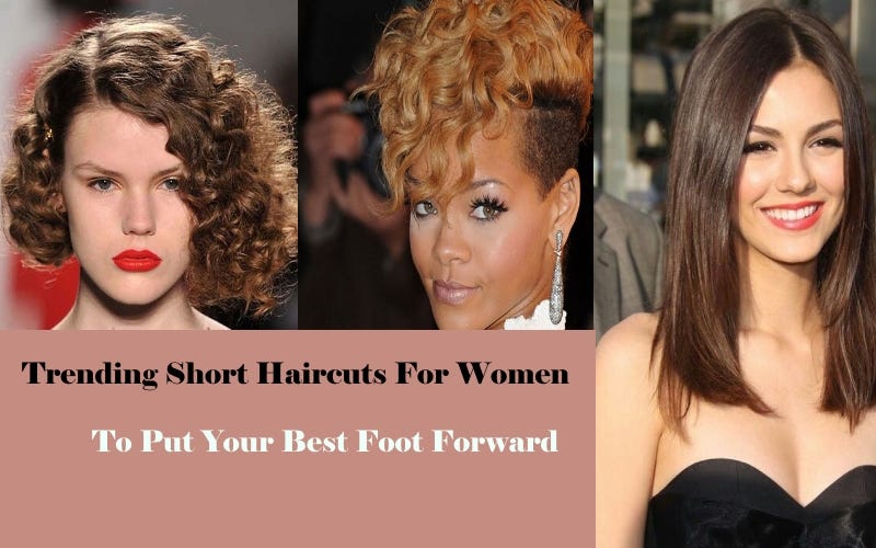 Trending Short Haircuts For Women To Put Your Best Foot Forward By Sanjeev Kumar Medium
