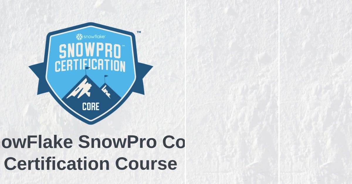 List SnowFlake SnowPro Core Certification Course Curated by Gonzalo