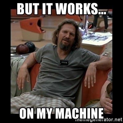 Image result for no one can reproduce the bug developer meme