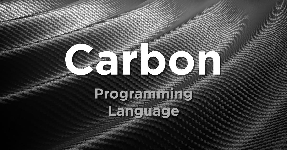 Google's Carbon Copy: Is Google's Carbon Programming language the Right Successor to C++?