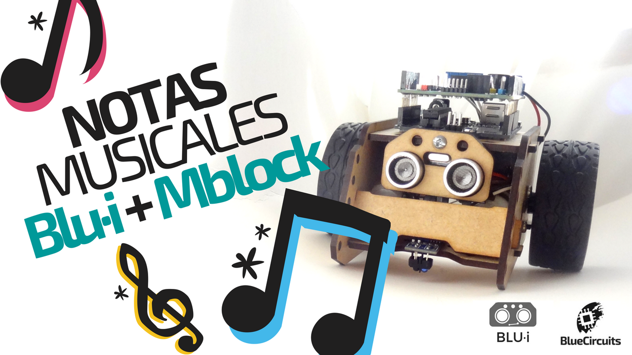Notas musicales con Blu·i + Mblock by Erick M. Sirpa