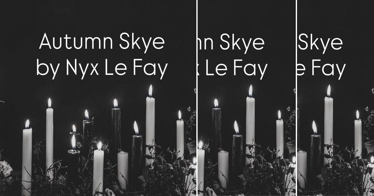 List: Autumn Skye | Curated by Nyx Le Fay | Medium