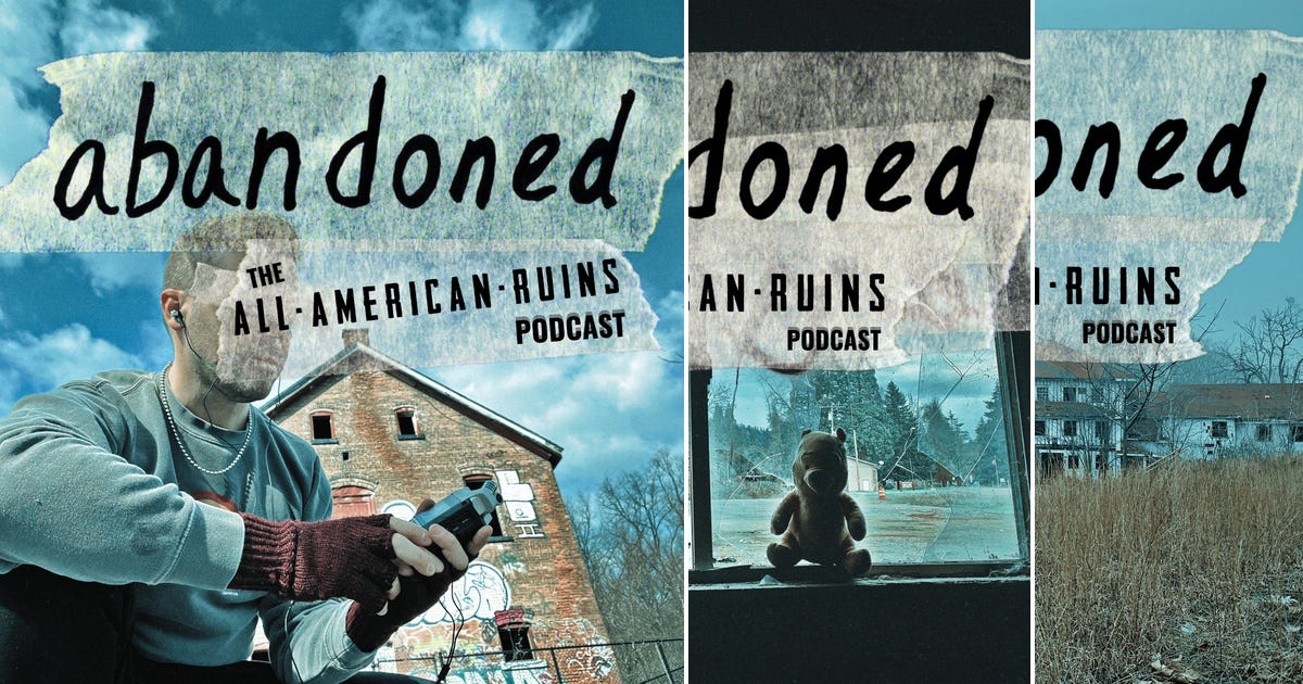 List abandoned The AllAmerican Ruins Podcast Curated by All