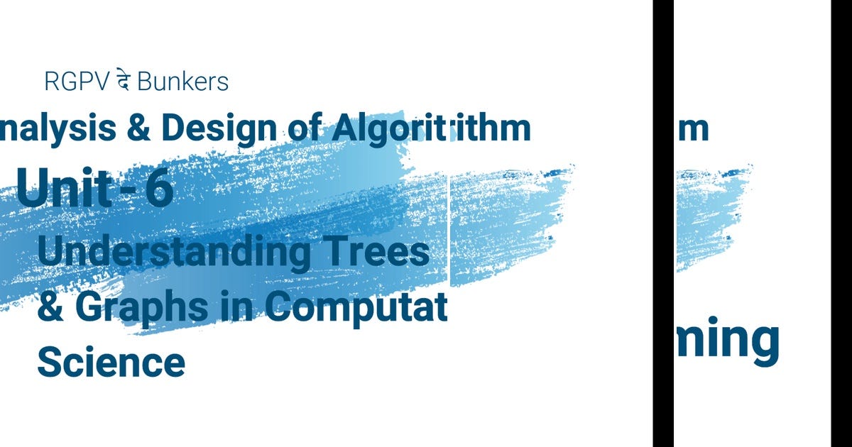 List: Analysis & Design of Algorithm | CSE - 4th Sem | RGPV | Curated ...