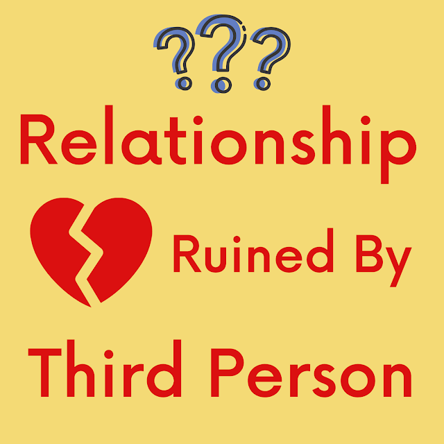 Third-person ruining your relationship, by The Love Definition