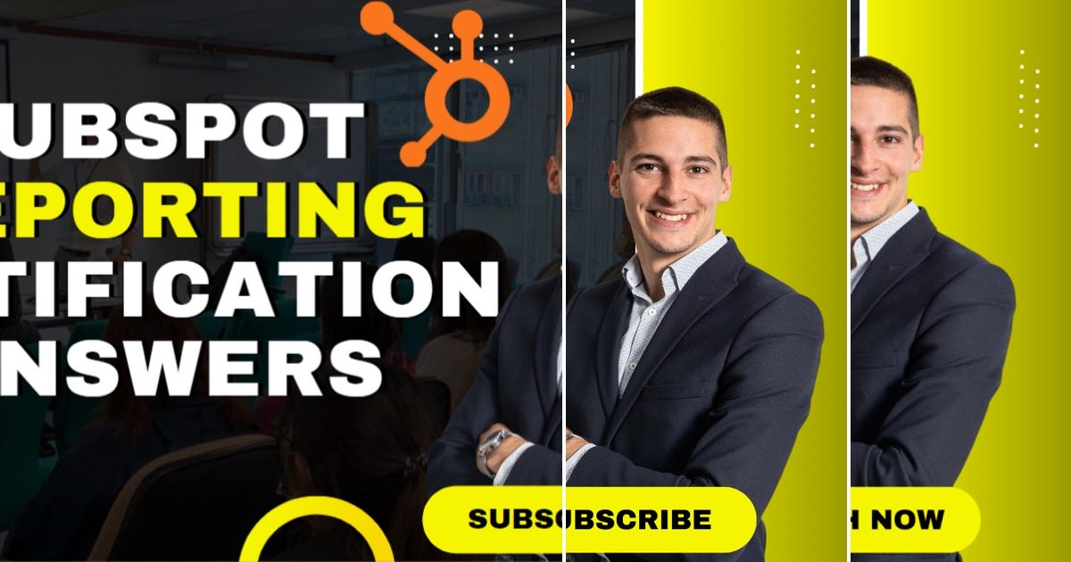 List HubSpot Certification Exam Answers Curated by RB Tech Tips Medium