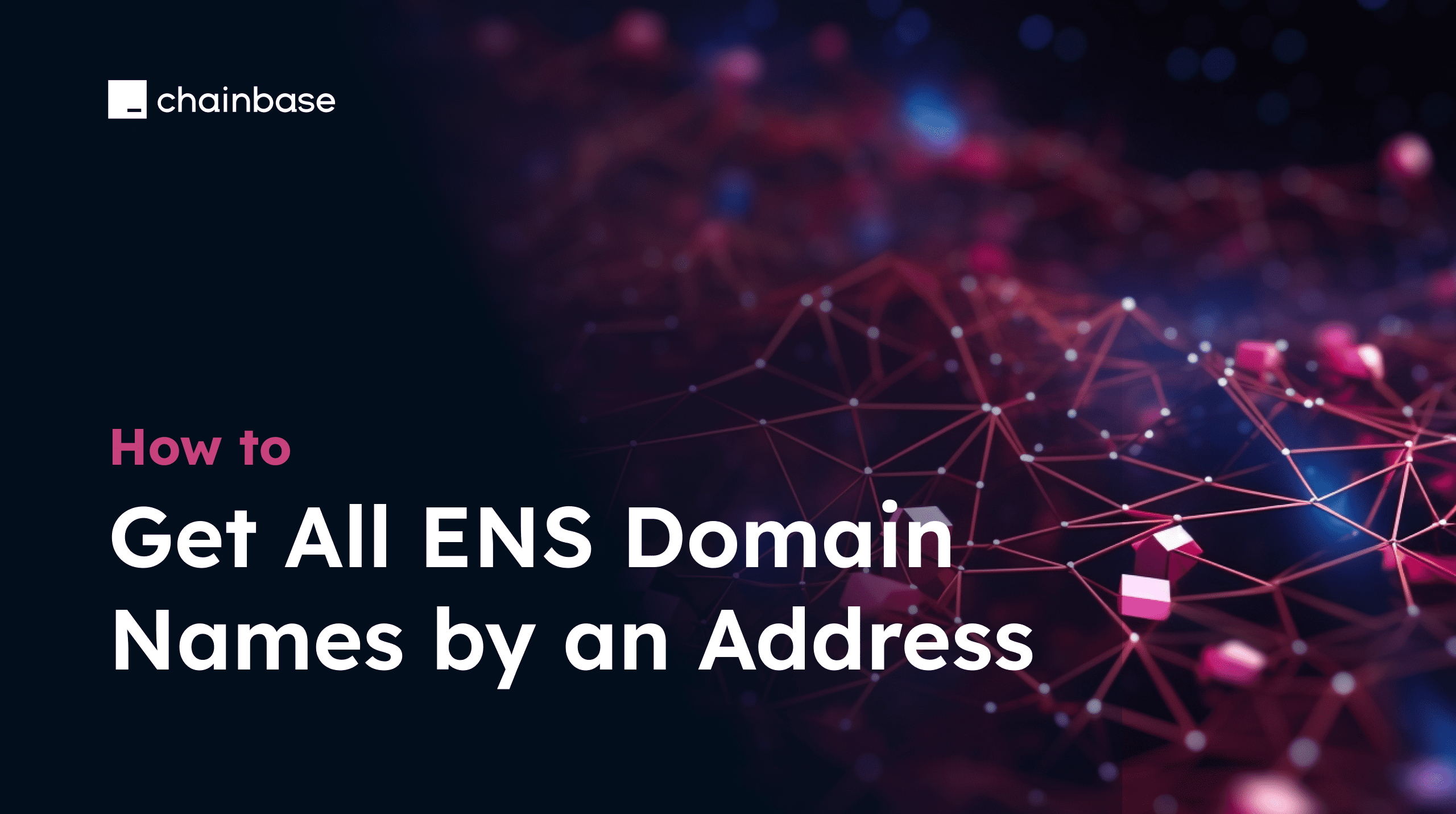如何通过一个地址获取所有ENS域名| by Chainbase-中文| Medium