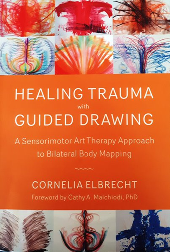 Book Review: Healing Trauma with Guided Drawing: A Sensorimotor Art Therapy  Approach to Bilateral Body Mapping | by Blue Knot Foundation | Medium