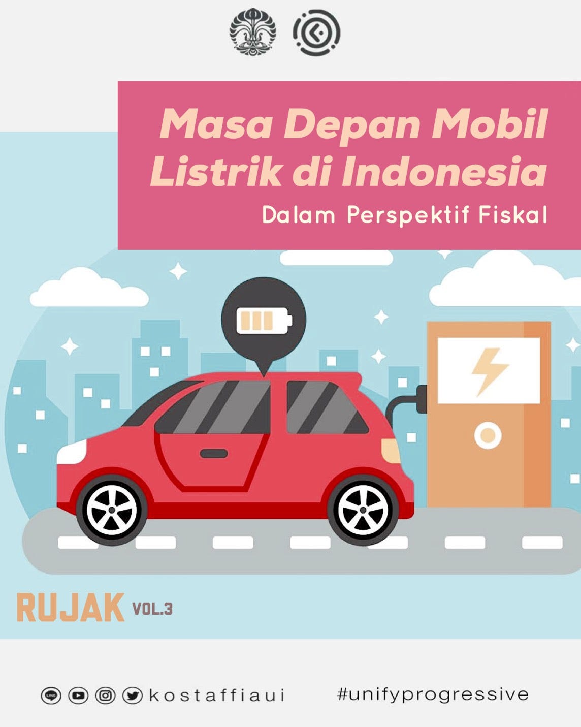 RUJAK vol. 3: Masa Depan Industri Mobil Listrik di Indonesia dalam Perspektif Fiskal