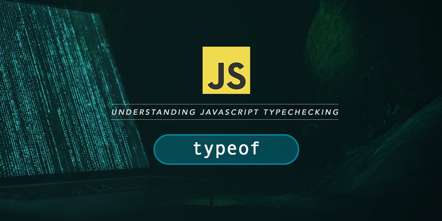 Разбираемся в проверке JavaScript-типов с помощью typeof | by Sergey  Ufocoder | devSchacht | Medium