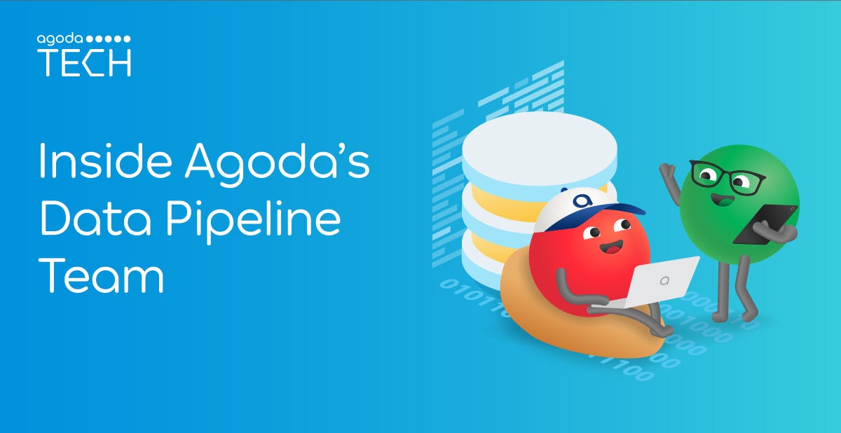 Inside Agoda’s Data Pipeline Team