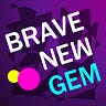 Brave New Gem