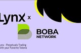 Lynx to Bring Gasless Perpetuals Trading to Boba-Ethereum