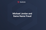 Michael Jordan and Same Name Fraud