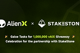 ALIENX and StakeStone Announce Strategic Partnership and Launched a 1,000,000 vAIX Incentive…