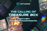 The Calling of the Treasure Box: A Cece Cube’s Mysterious Transformation
