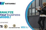 Sustainible’s logo is placed in the upper left corner with the words “ANALYZE Your business MODEL!” below in various fonts and colors. Sustainable’s partners and their respective logos lie on the bottom. To the right of the image is a man holding a computing device dressed warmly.