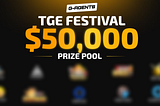 $50,000 Prize Pool to Welcome the G-Agents TGE Festival!