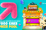 PancakeMayor is live! How to Win Your Share of 7000 $CAKE and MORE