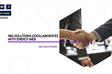 482.solutions Collaborates With Energy Web