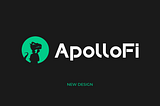 ApolloFi Releases New Design