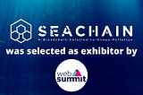 SeaChain was invited to Web Summit’s ALPHA startup program
