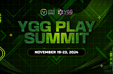 YGG Play Summit: Witness the Evolution of Play