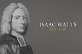 Call For Book Chapters: Isaac Watts’ Hymnody