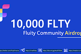 Fluity Community Airdrop