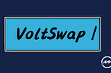 Community Swap Naming: VoltSwap wins!