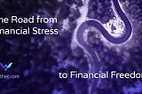 The Road from Financial Stress to Financial Freedom