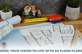 Why Choose a 3D Floor Plan for Your Next Project?
