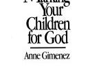 Marking Your Children for God | Cover Image
