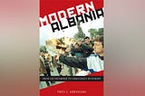 Top Quotes: “Modern Albania: From Dictatorship to Democracy in Europe” — Fred Abrahams