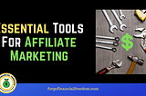 Tools You Will Need For Affiliate Marketing Success