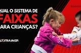 Quais são as faixas do jiu jitsu para crianças? Entenda o sistema de graduação infantil.