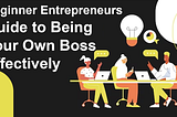 Cameron Zengo — Being Your Own Boss: Tips for Beginner Entrepreneurs