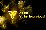 Our Investment in Valkyrie Protocol: Growth Marketing Engine for Decentralized Applications