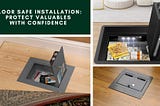 Fortify Your Home Security: Expert Floor Safe Installation by Sherman Oaks Lock & Safe