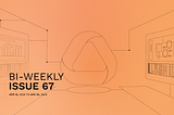Automata’s Bi-Weekly Update: Issue 67
