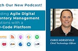 Building Agile Digital Inventory Management Solutions with a Low-Code Platform — #1 Cloud…