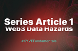 KYVE Fundamentals Article 1: The Hazards of Poor Infrastructure and Lack of Trustless Data