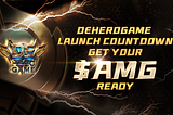 DeHeroGame Launch Countdown: Get Your $AMG Ready