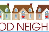 A brief introduction to “Good Neighbor Marketing”