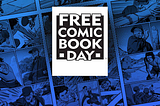 Top 15 Titles Available This Free Comic Book Day 2022